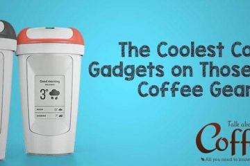 https://www.talkaboutcoffee.com/wp-content/uploads/The-Coolest-Coffee-Gadgets-360x240.jpg